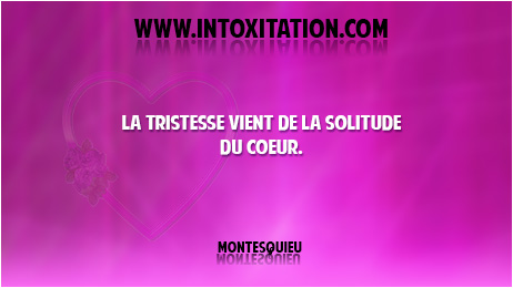 CITATION D'AMOUR : La tristesse vient de la ...